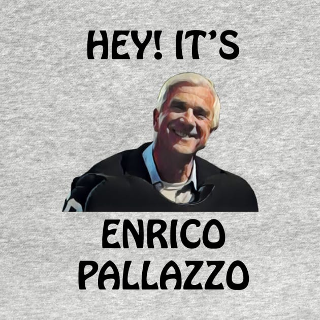 Naked Gun "It's Enrico Pallazzo" Leslie Nielsen / Frank Drebin by The Rewatch Podcast